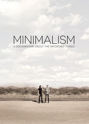 Minimalism: A Documentary About the Important Things